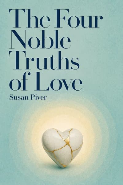The Four Noble Truths of Love: Buddhist Wisdom for Modern Relationships book cover