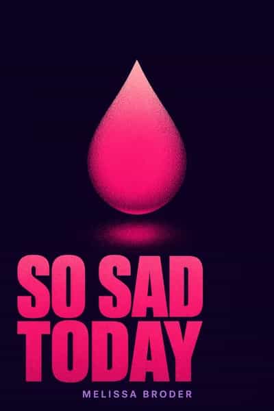 So Sad Today book cover