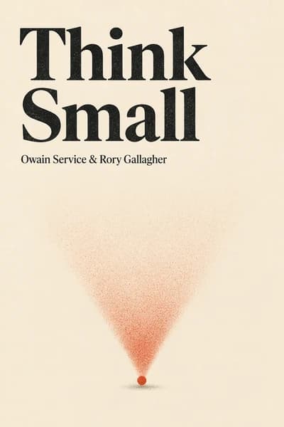 Think Small: The Surprisingly Simple Ways to Reach Big Goals book cover