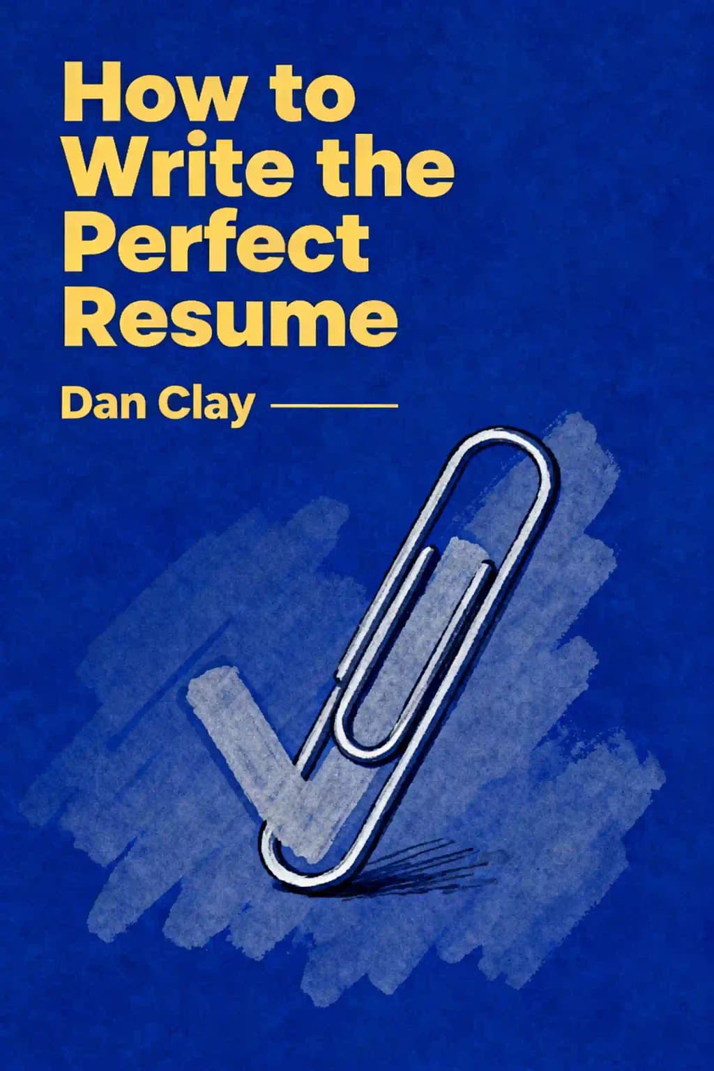 Come scrivere il curriculum perfetto: Distinguiti, Ottieni Colloqui e Conquista il Lavoro che Desideri book cover