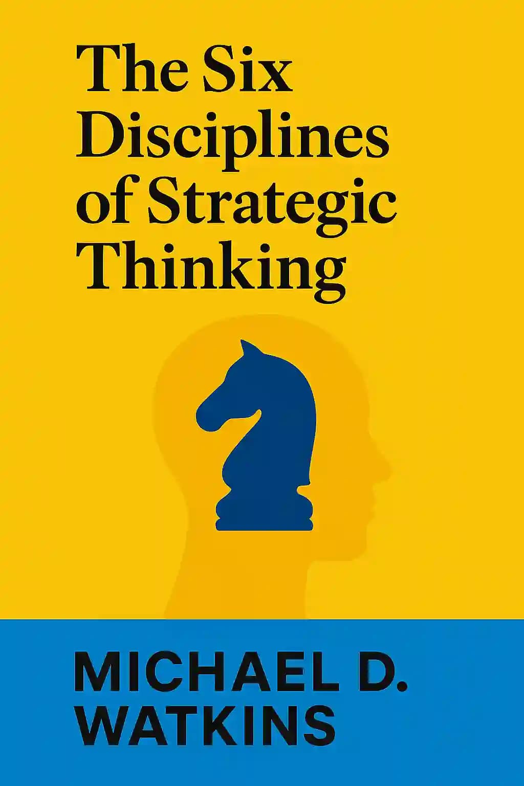 Les six disciplines de la pensée stratégique: Leading Your Organization into the Future book cover