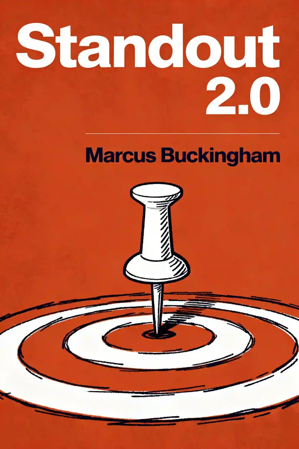 StandOut 2.0: assess your strengths. find your edge. win at work book cover