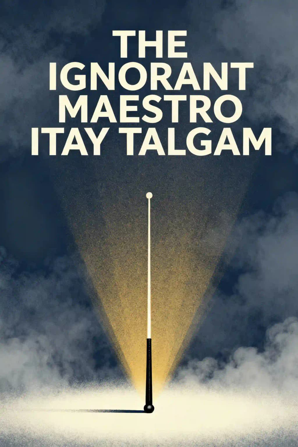 Ignorant Maestro: How Great Leaders Inspire Unpredictable Brilliance book cover