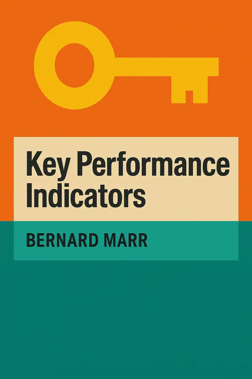 Key Performance Indicators: Developing, Implementing, and Using Winning KPIs book cover