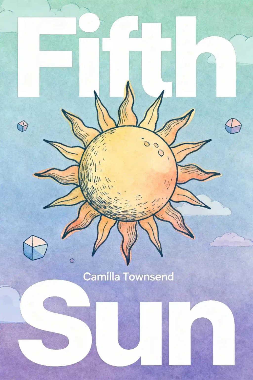 Fifth Sun: A New History of the Aztecs book cover
