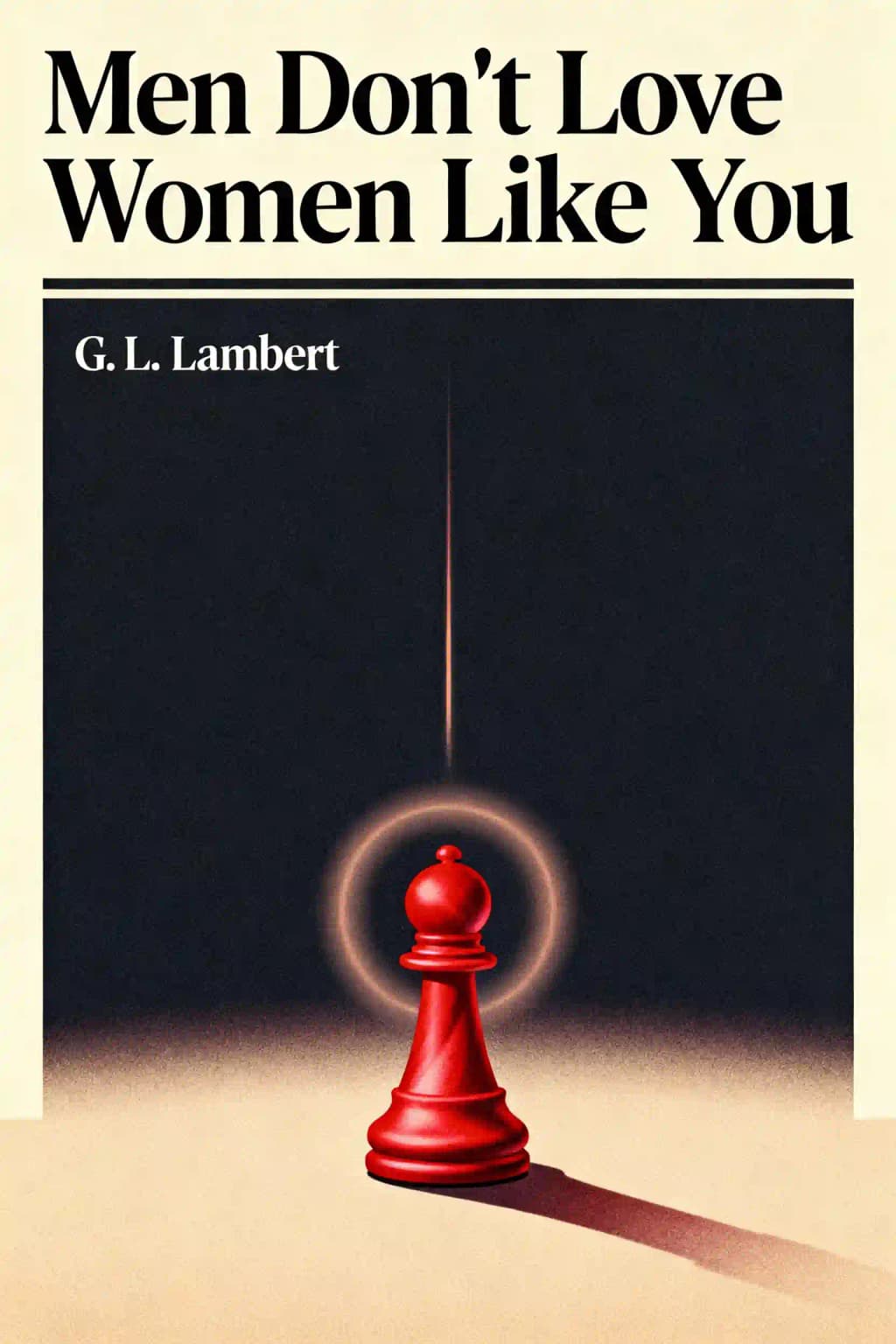Homens Não Amam Mulheres Como Você!: A Verdade Brutal sobre Namoro, Relacionamentos e Como Deixar de Ser um Quebra-galho para se Tornar um Divisor de Águas book cover