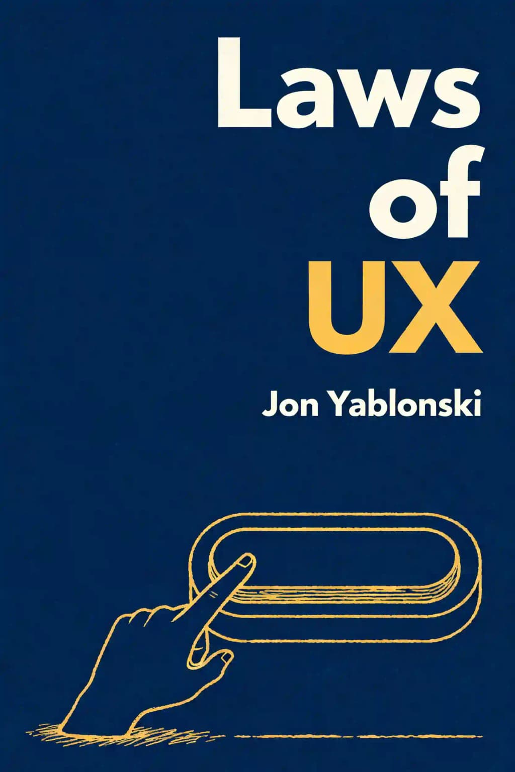 Laws of UX: Using Psychology to Design Better Products & Services book cover