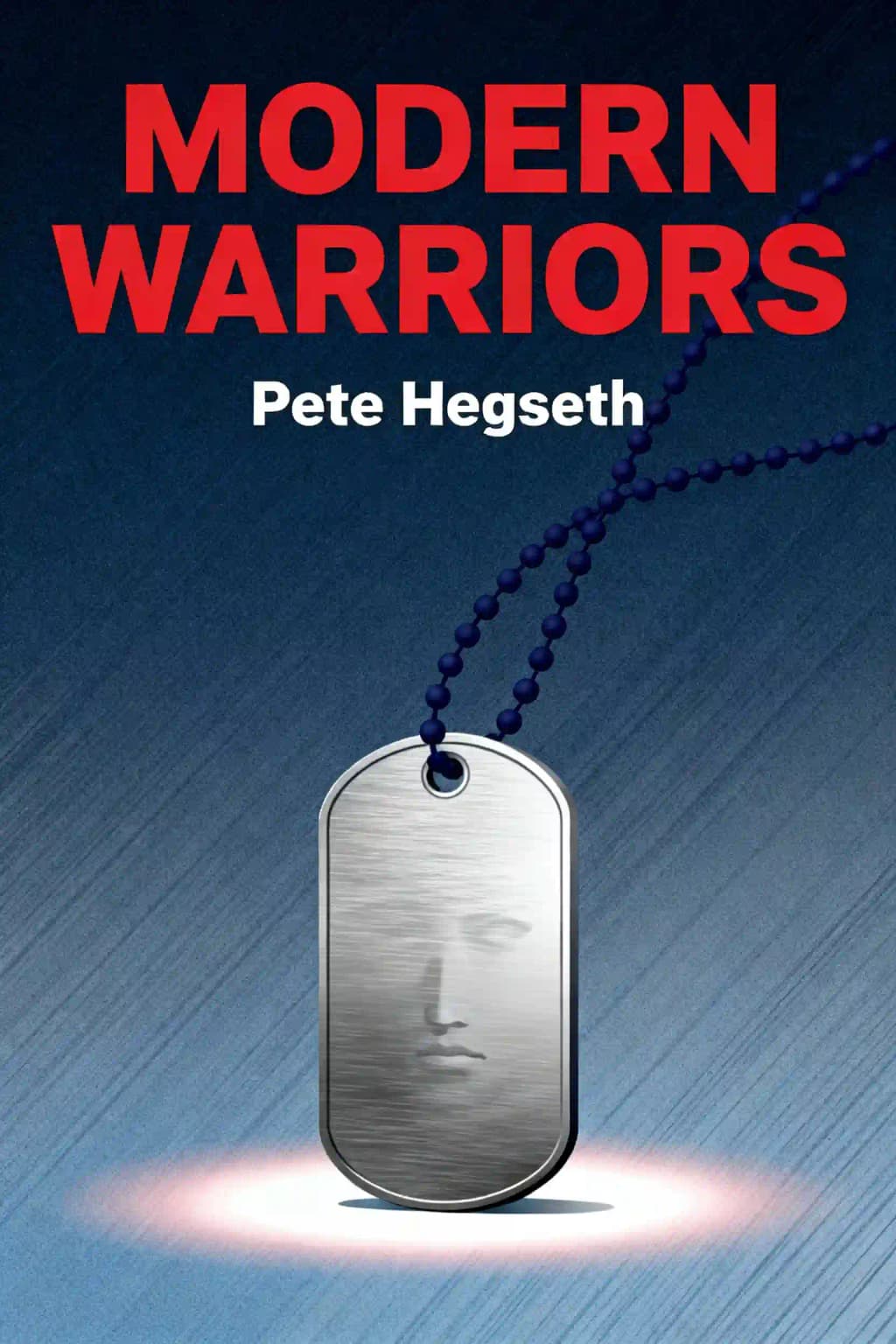 Modern Warriors: Real Stories from Real Heroes book cover