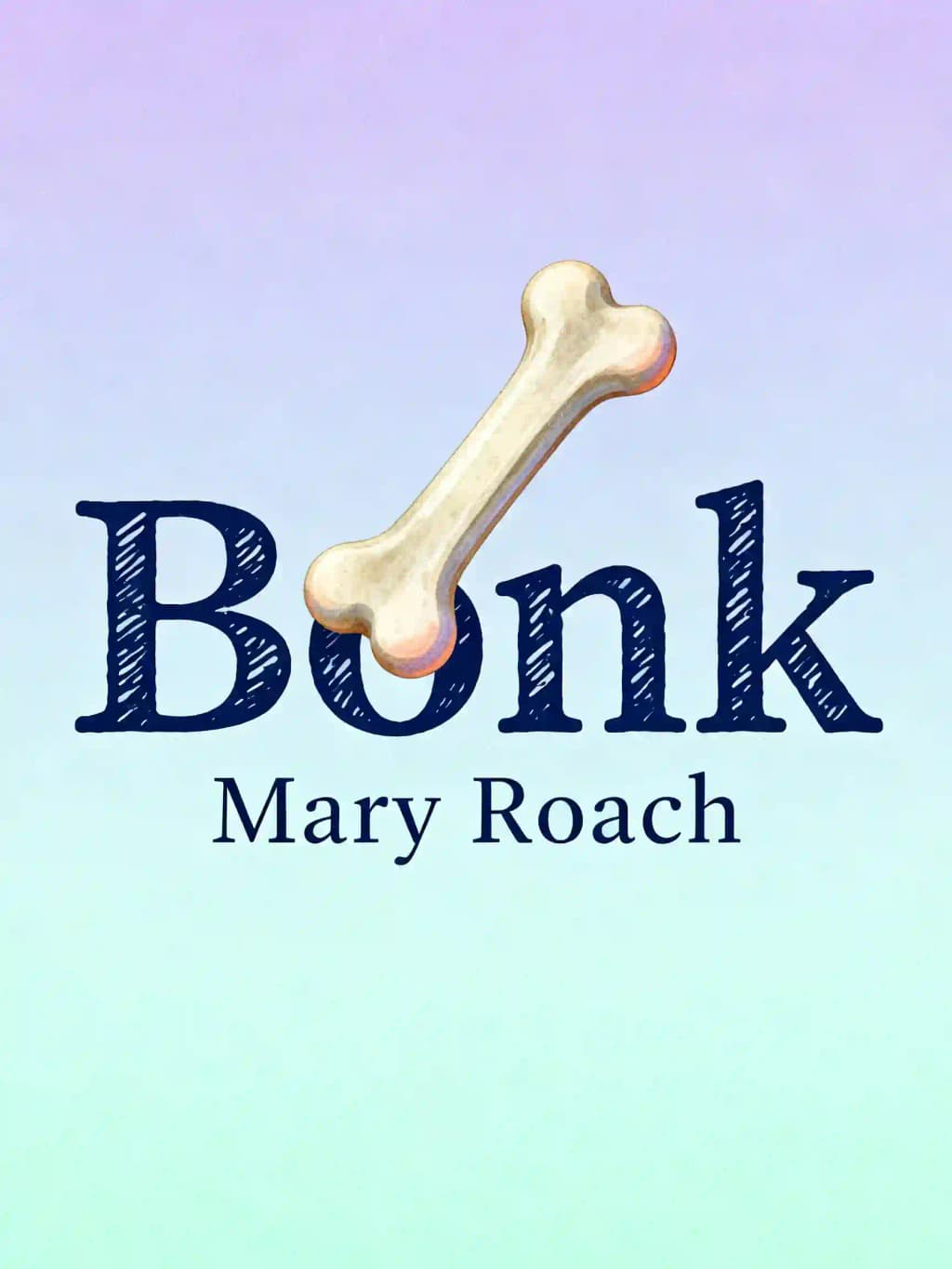 Bonk: Alles über Sex, von der Wissenschaft betrachtet book cover