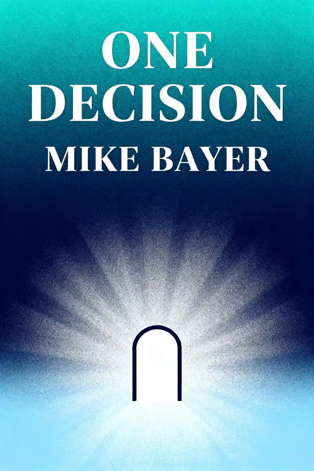 Nur eine Entscheidung: Der erste Schritt zu einem besseren Leben book cover