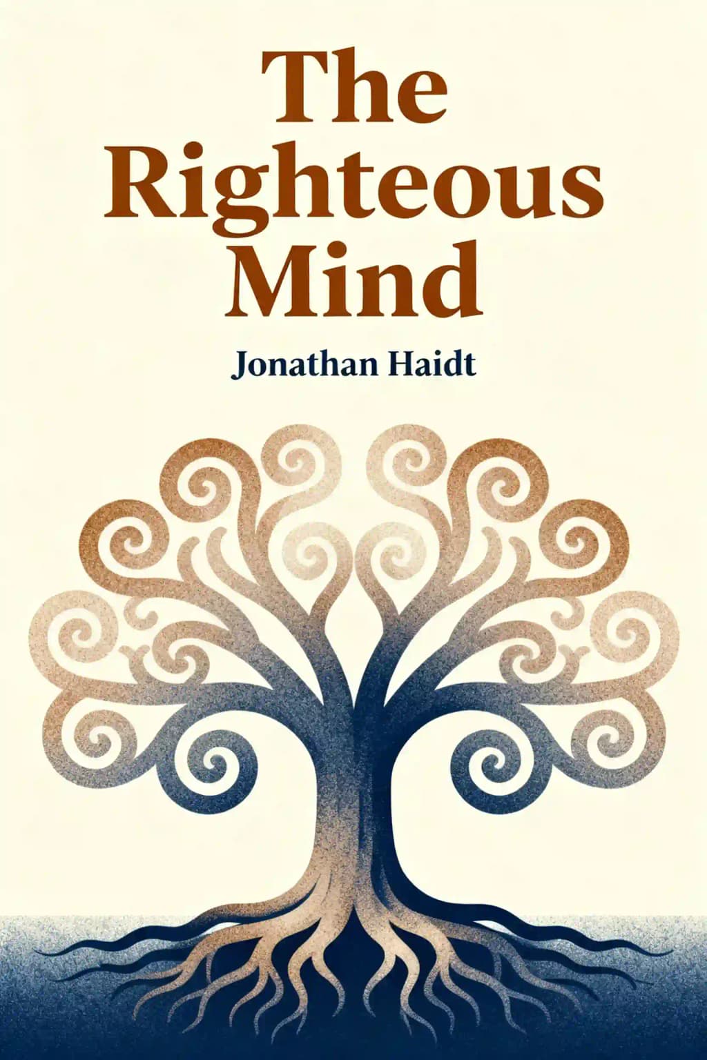 Righteous Mind: Why Good People Are Divided by Politics and Religion book cover