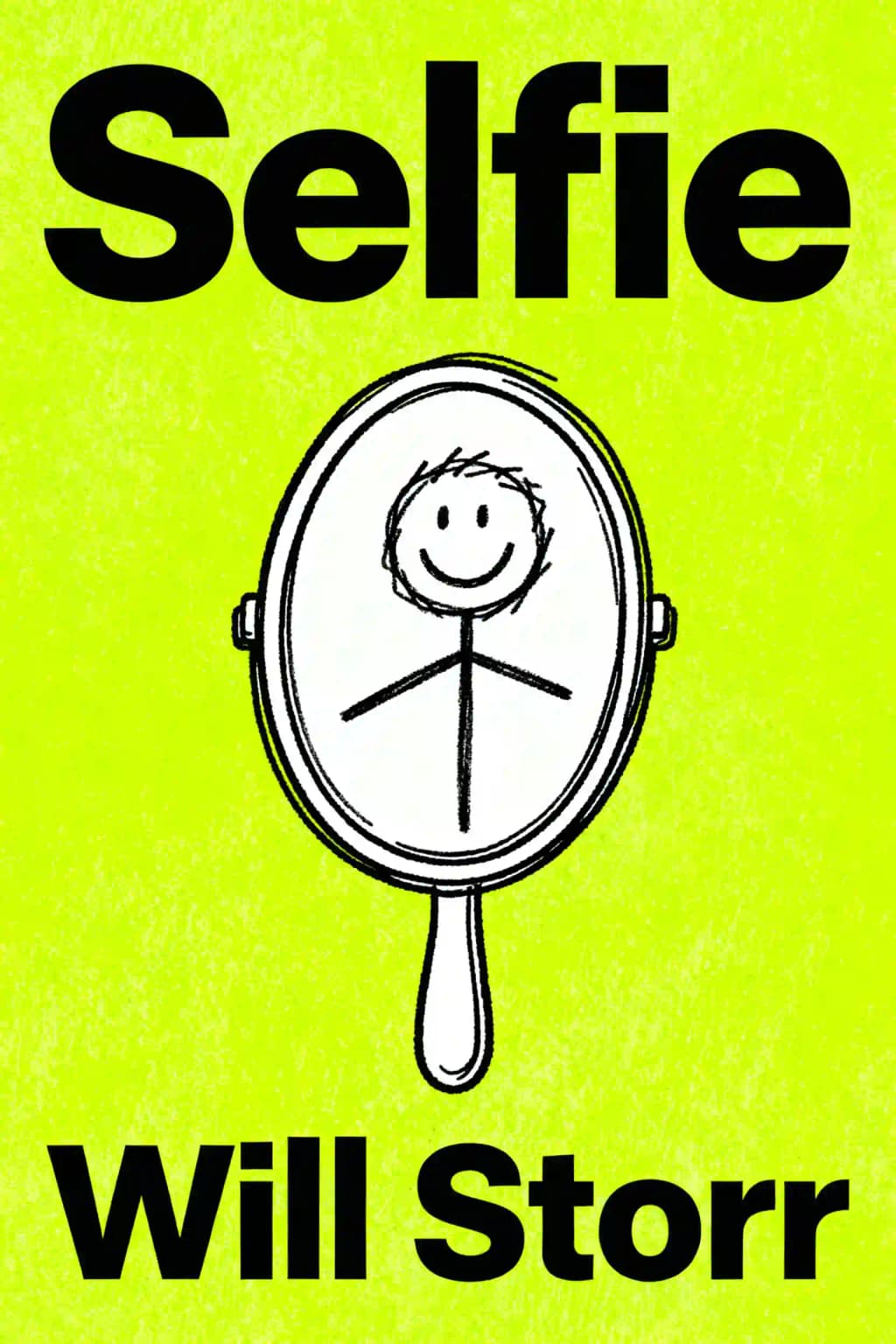 Selfie: Come l'ossessione per noi stessi ci ha cambiato e perché ci rende infelici: Come siamo diventati così ossessionati da noi stessi e cosa ci sta succedendo book cover