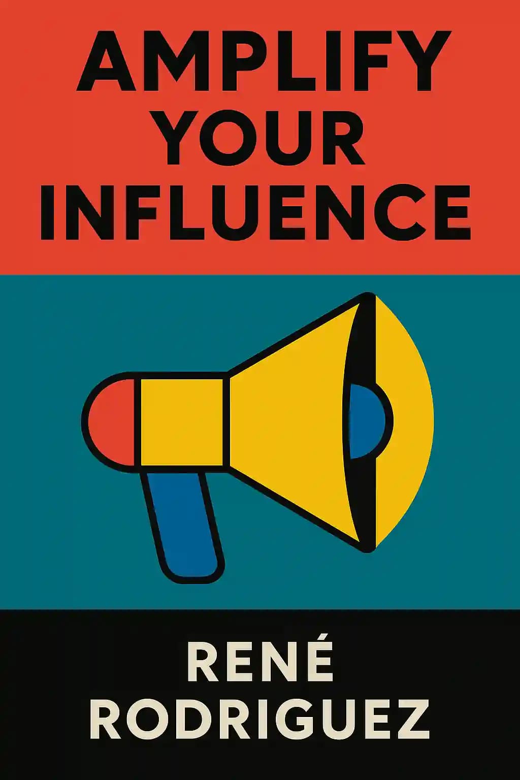 Amplifiez votre influence: Transformez votre façon de communiquer et de diriger book cover