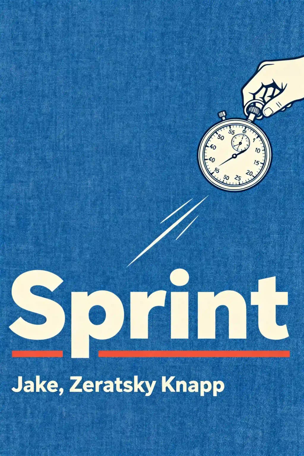 Sprint: Wie man große Probleme löst und neue Ideen in nur fünf Tagen testet book cover