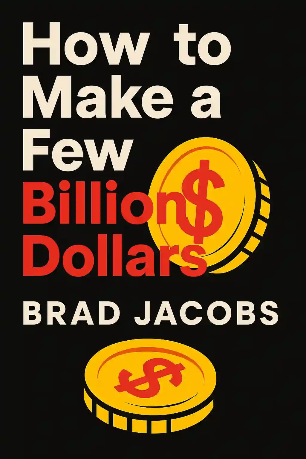 빌리언 달러 비즈니스 전략: 0에서 1,000억 달러 기업을 일구는 법 book cover
