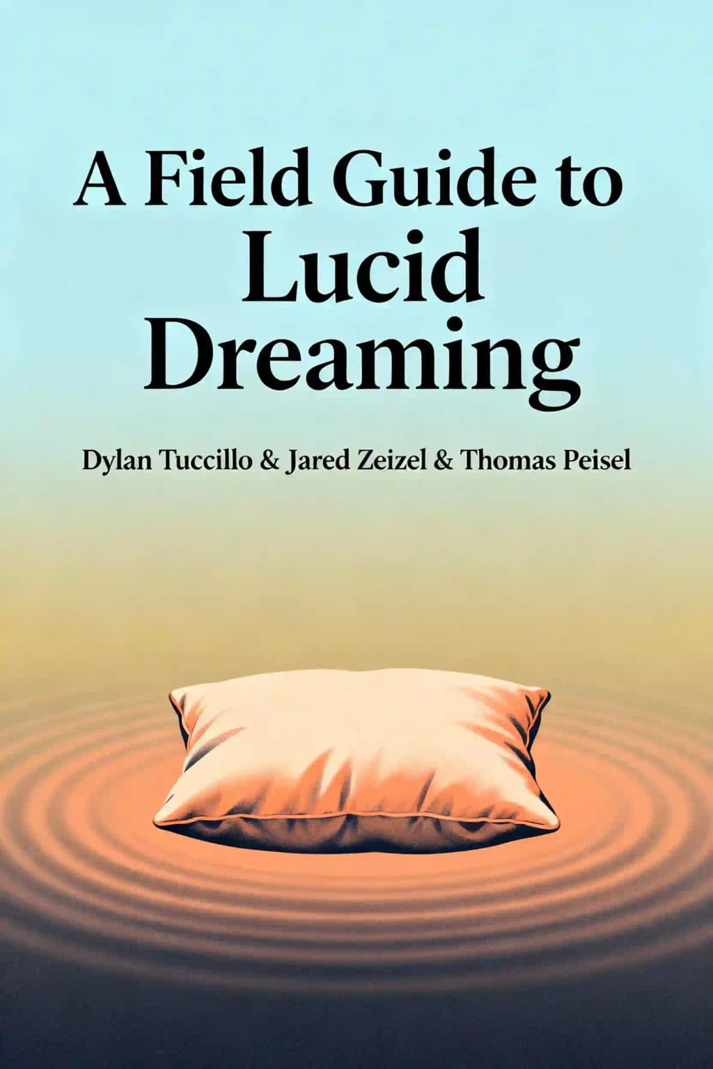 Sogni lucidi. Guida pratica al controllo dei sogni: padroneggiare l'arte dell'oneironautica book cover