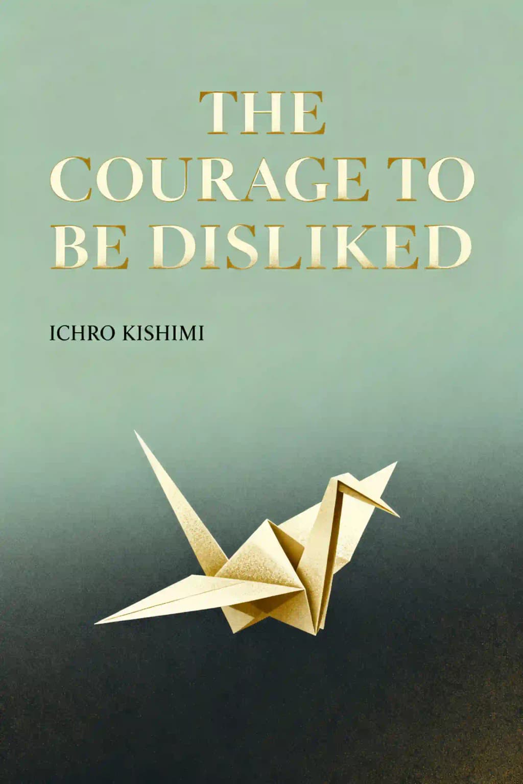 The Courage to be Disliked book cover