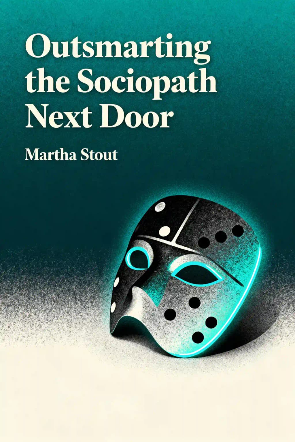 Die Psychopathen unter uns: Wie man sie erkennt und sich vor ihnen schützt: Wie Sie sich gegen einen skrupellosen Manipulator schützen book cover