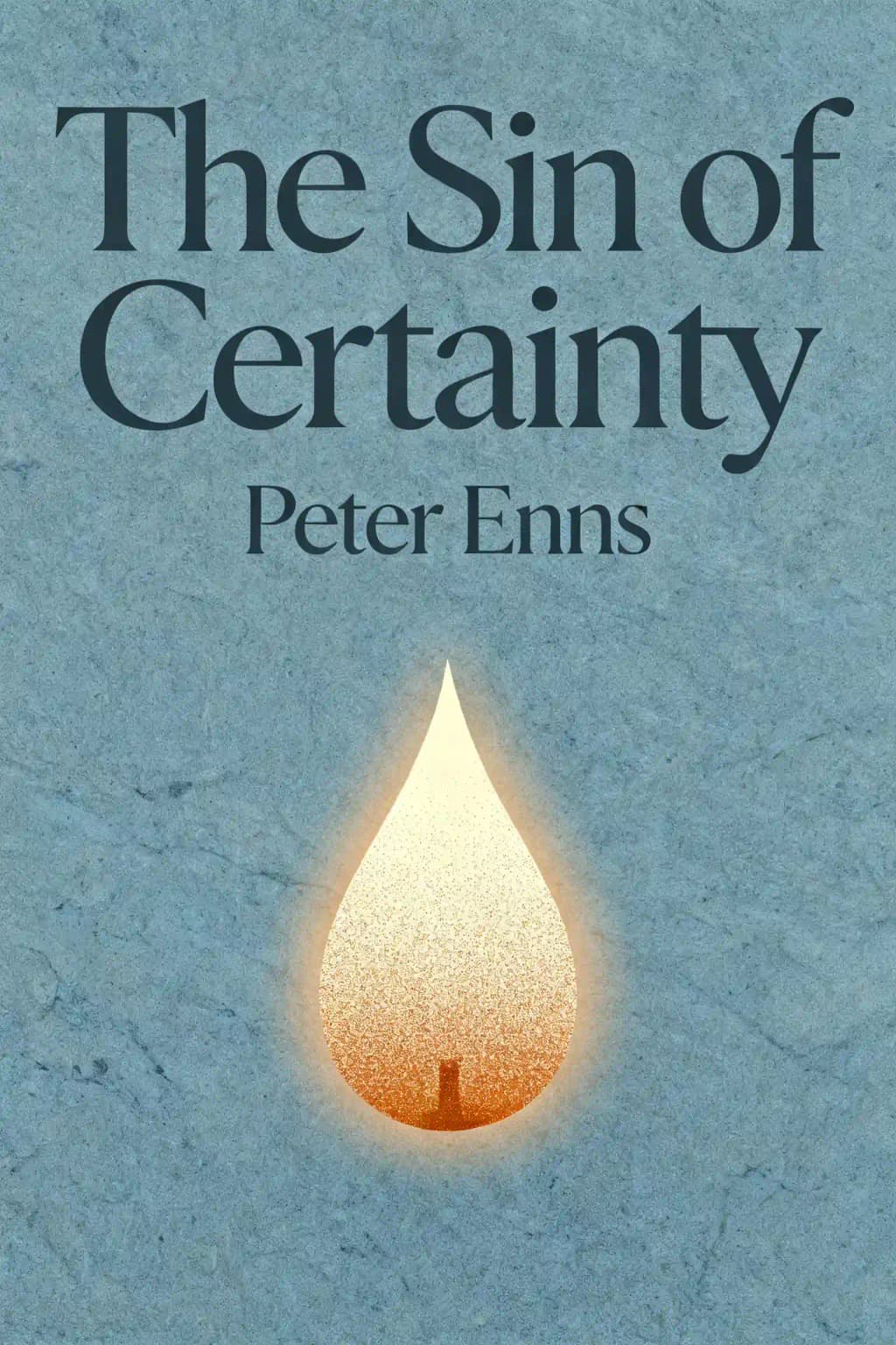 「確信」という罪: なぜ神は正しい信仰よりも私たちの信頼を望まれるのか book cover