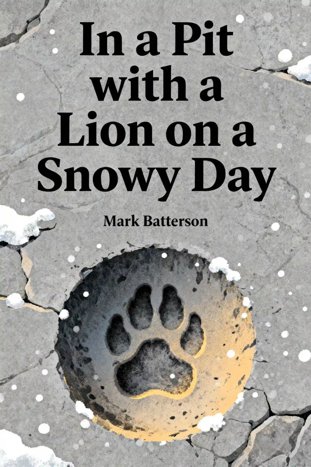In a pit with a lion on a snowy day book cover