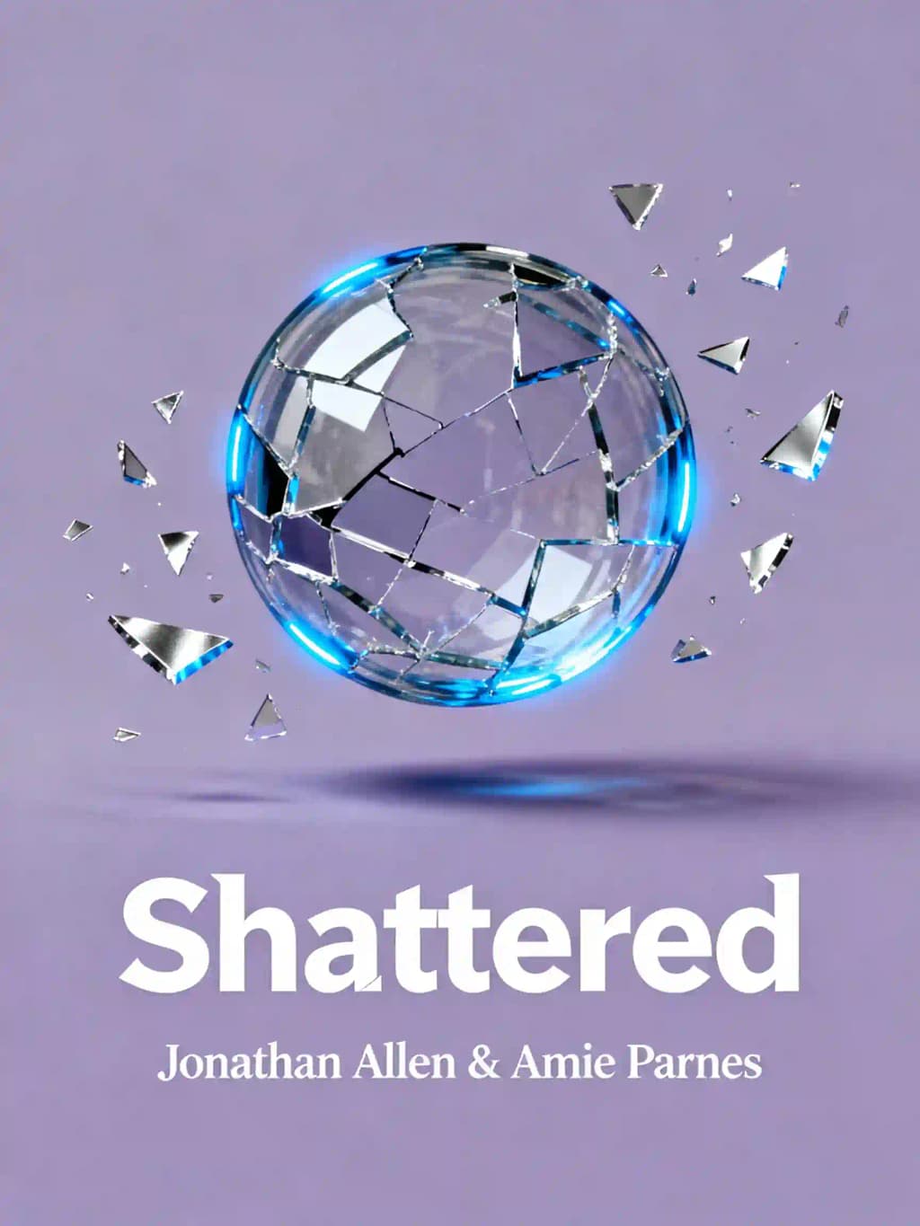 Shattered: Inside Hillary Clinton's Doomed Campaign book cover