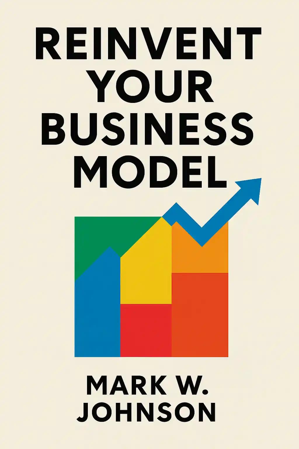 Business-Modelle erneuern: Wie man den Leerraum für transformatives Wachstum nutzt book cover