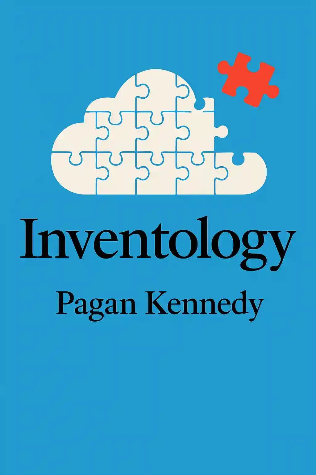 A Inventologia: Como Imaginamos Coisas Que Mudam o Mundo book cover