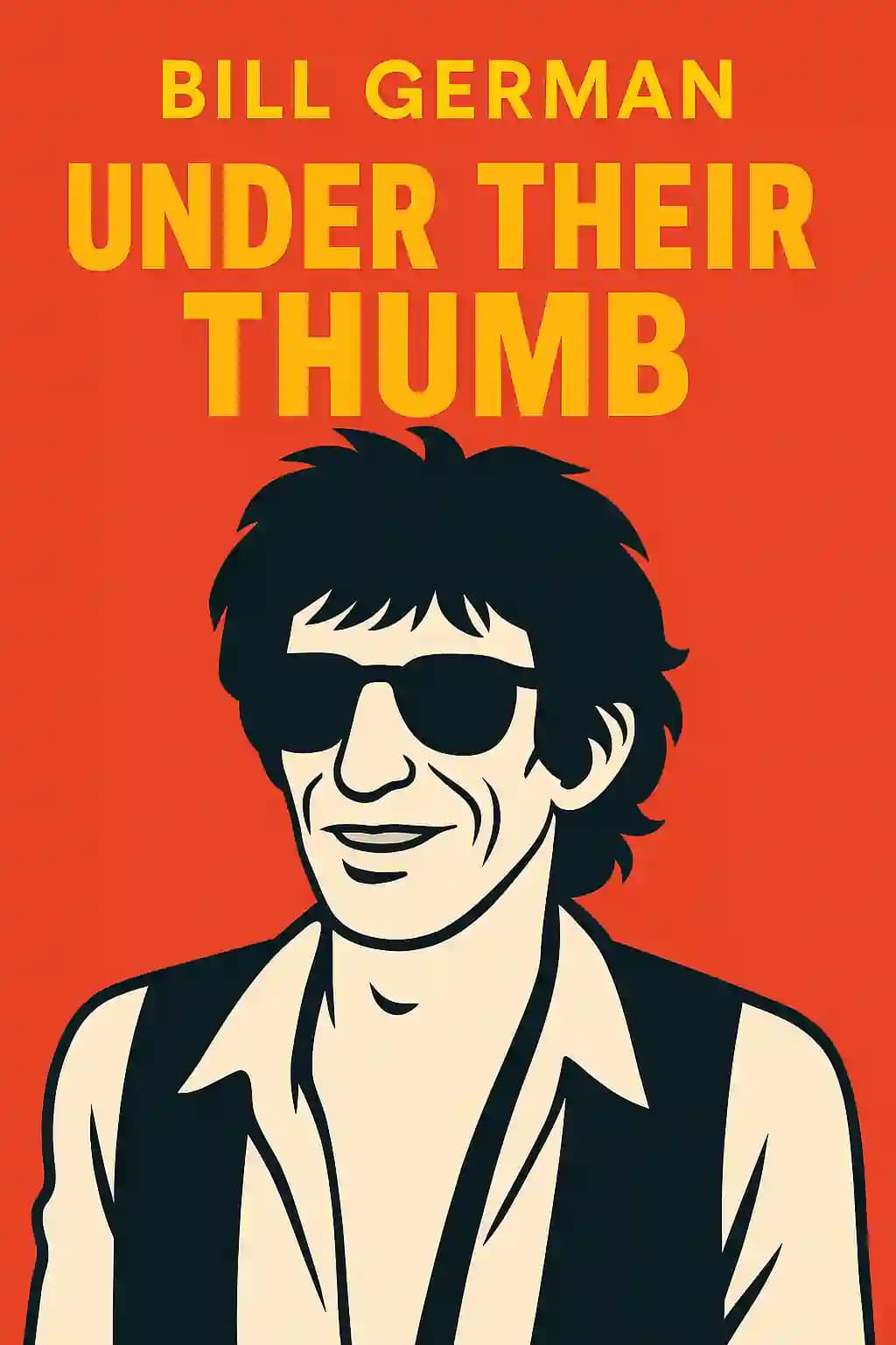Under Their Thumb: How a Nice Boy from Brooklyn Got Mixed up with the Rolling Stones book cover