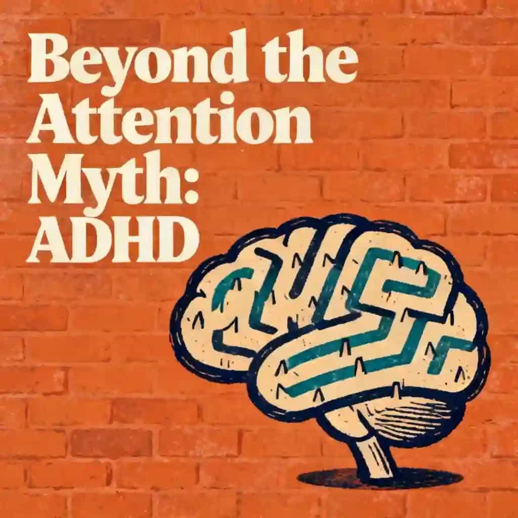 ADHD: Beyond the Attention Myth book cover