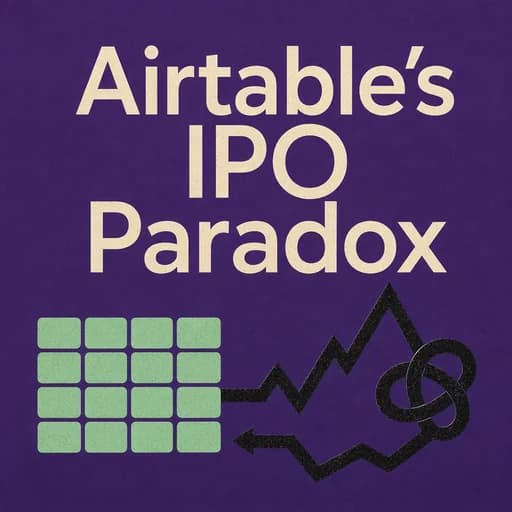 Airtable: The IPO Paradox and Howie Liu’s Software Strategy