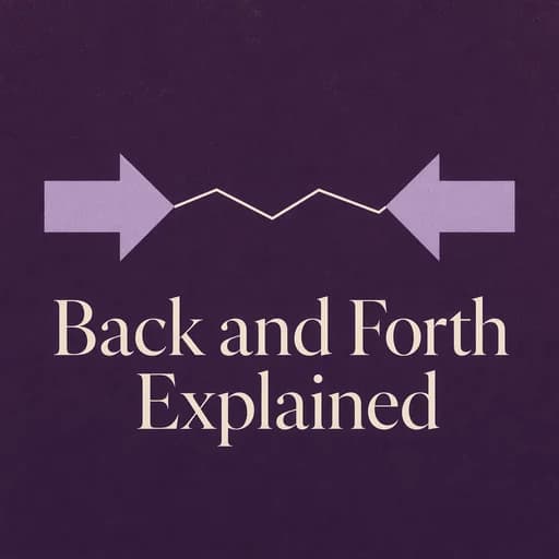 The Meaning of Back and Forth in Relationships and Business