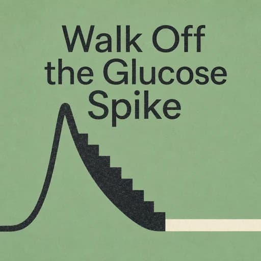 The Post-Meal Walk: Flattening the Glucose Spike & Insulin Response