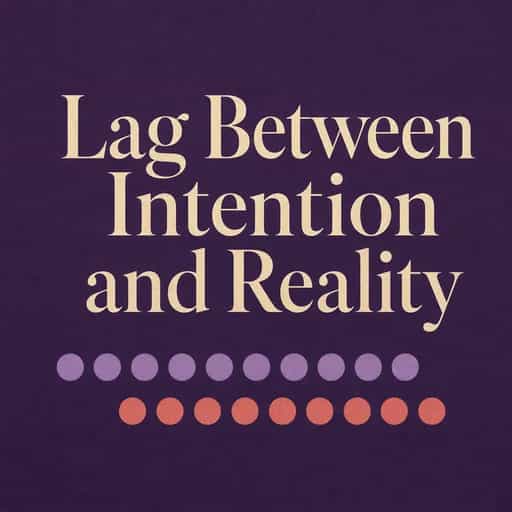 Portada del libro The Lag: When Reality Conflicts with Intention