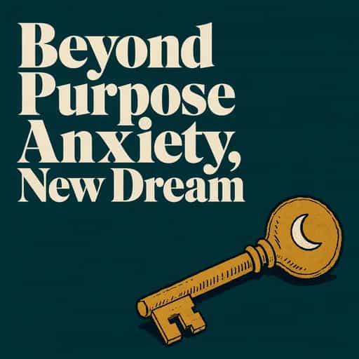 Capa do livro Discovering a New Dream: Beyond Purpose Anxiety