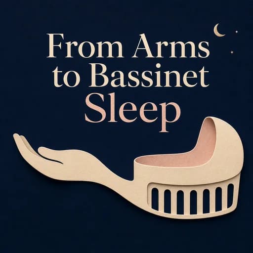 The Bassinet Transition: Solving Contact Sleep and Lava Pit Syndrome