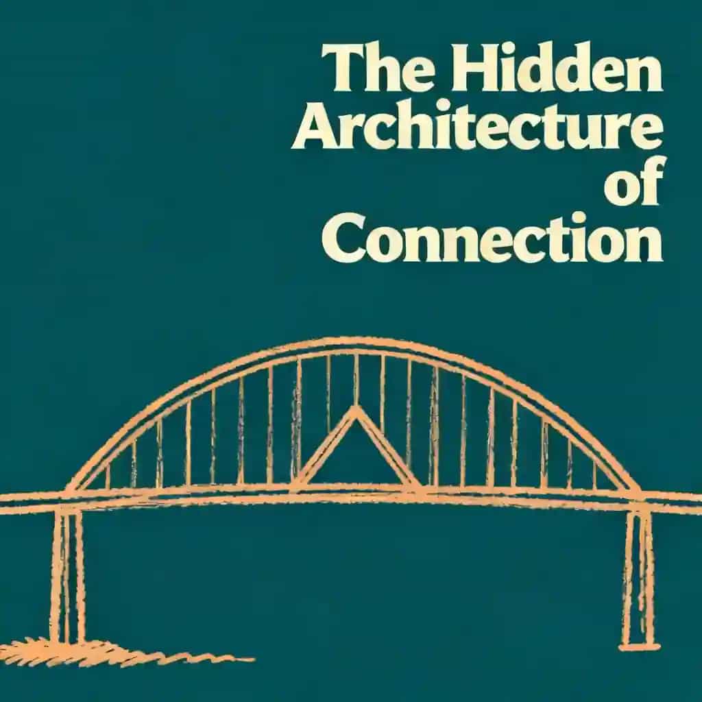The Hidden Architecture of Connection 책 표지