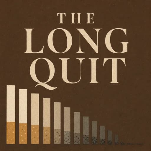 Quitting Smoking: The Science of the Long Quit & Nicotine Addiction
