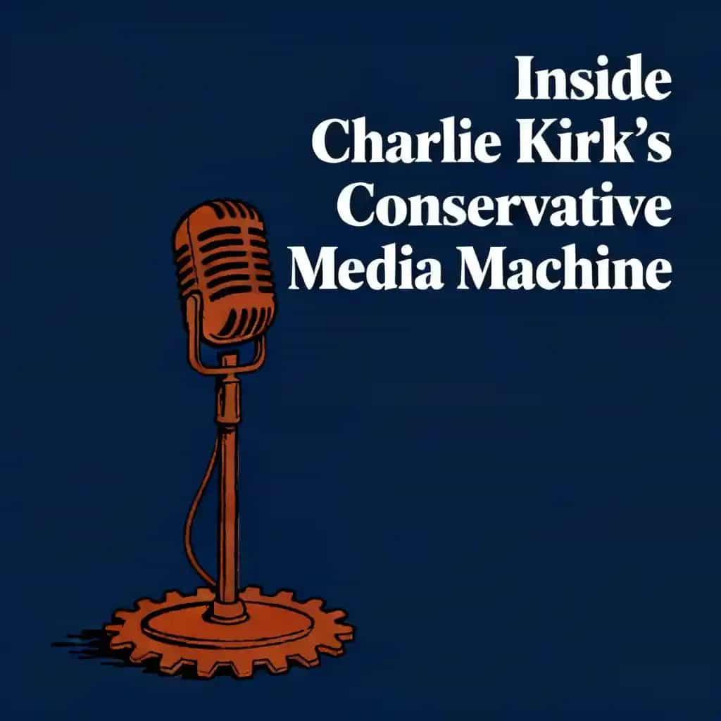 Обложка книги How Charlie Kirk Built a Multi-Million Dollar Conservative Media Machine