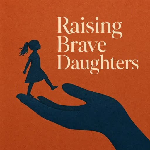 Raising a Daring Daughter: Fostering Curiosity and Resilience