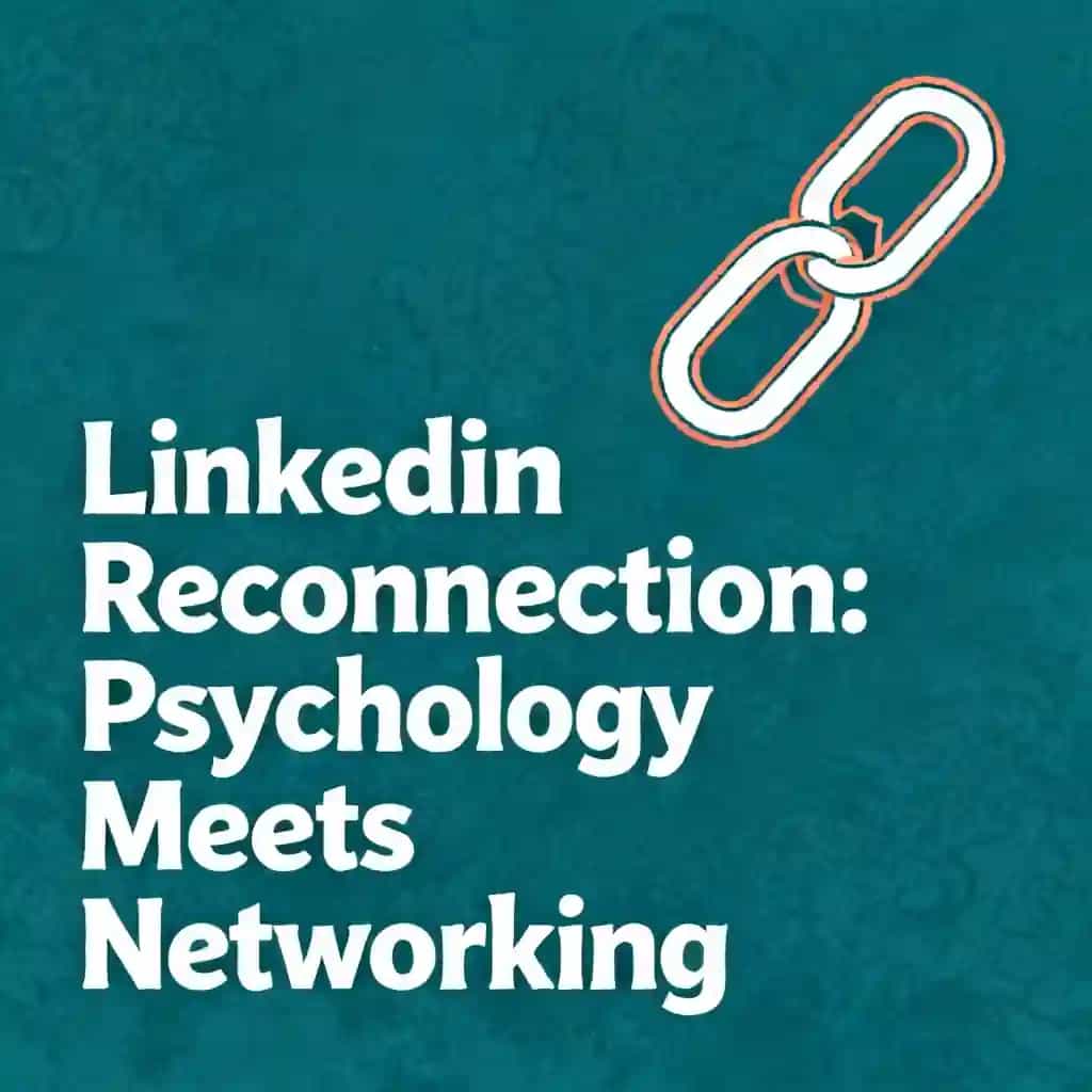 The LinkedIn Reconnection Strategy: Psychology Meets Professional Networking book cover