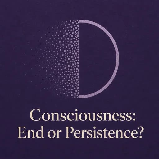 The End of Consciousness: Extinction vs. Persistence of the Mind