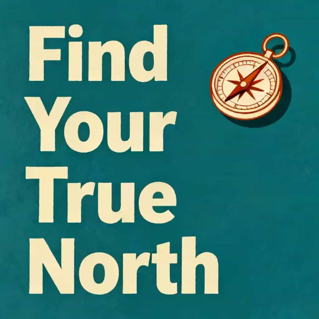 Copertina del libro Finding Your True North: What You Actually Want