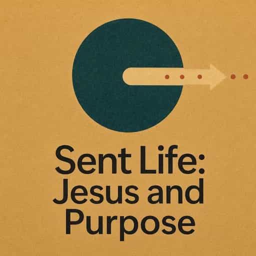 Capa do livro The Sent Life: Jesus and the Purpose of Being