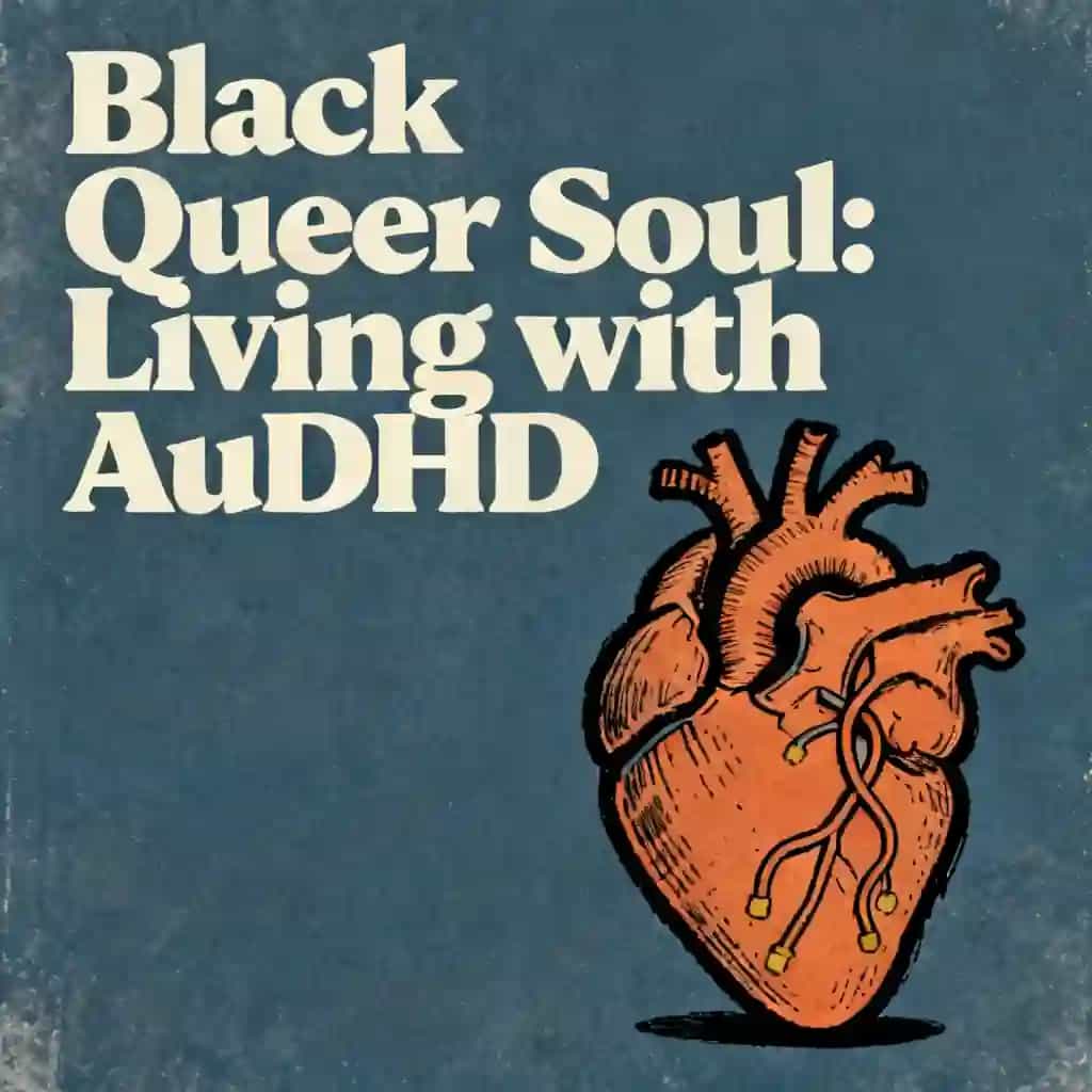 Обложка книги AuDHD and the Black Queer Soul