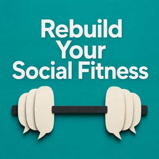 Capa do livro Social Deconditioning: Rebuilding Your Social Fitness