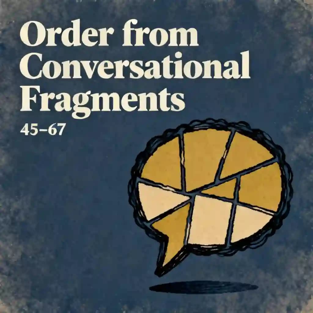 Conversational Fragments: Making Sense of Chaos