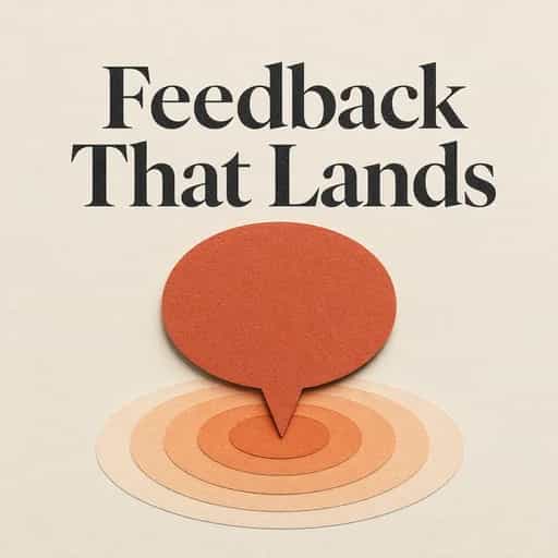 How to Give Feedback That Lands book cover