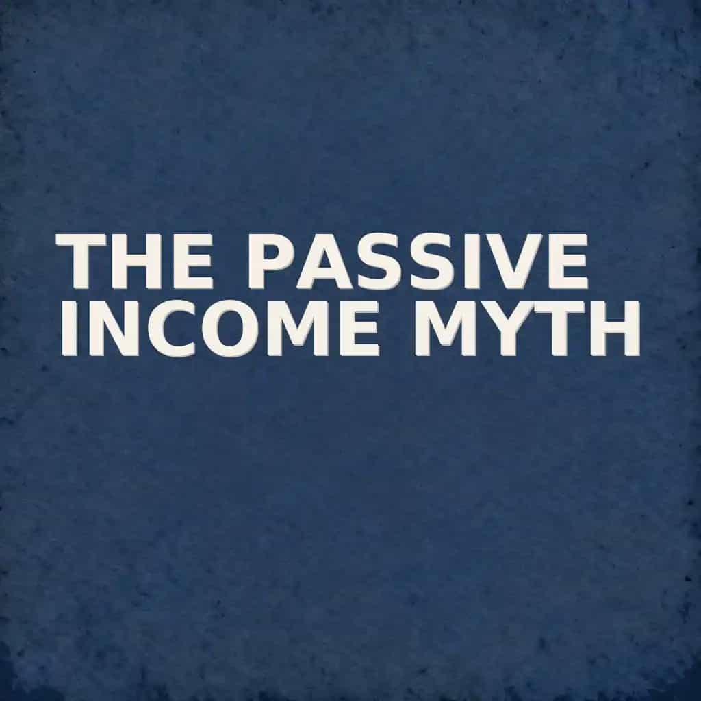 Couverture du livre The Passive Income Myth