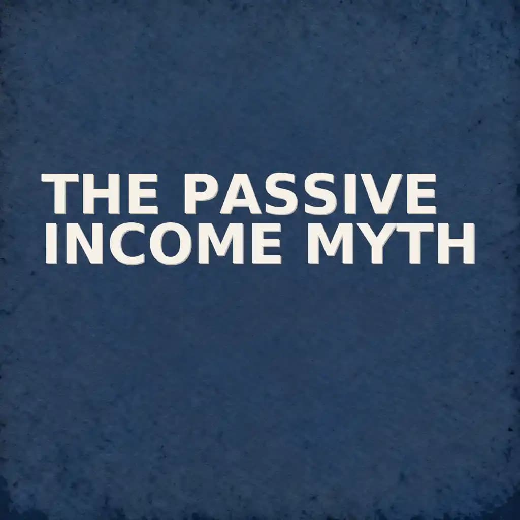 The Passive Income Myth: Side Hustle Realities and Hope Arbitrage