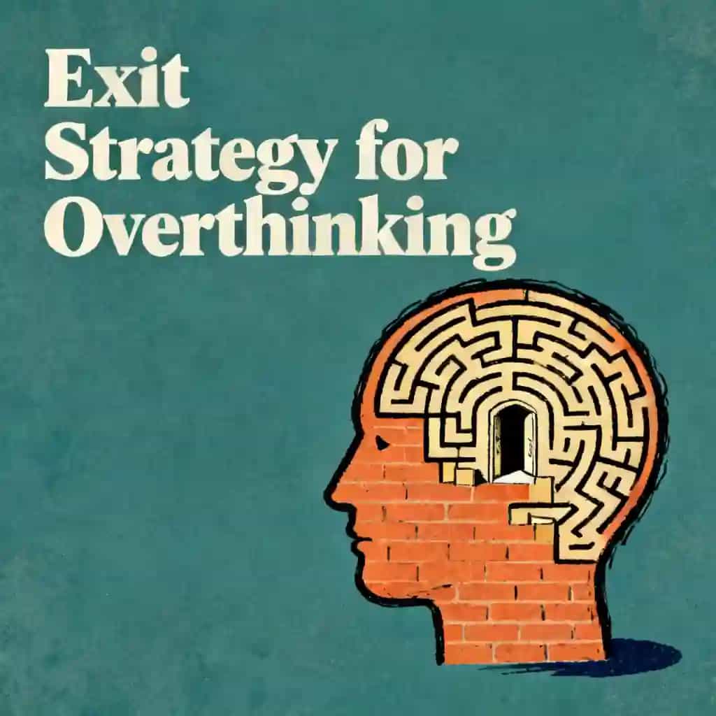 The Exit Strategy for Your Overthinking Mind book cover